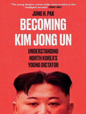 cover image of Becoming Kim Jong Un